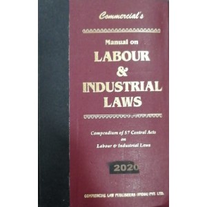 Commercial's Manual on Labour & Industrial Laws [HB]